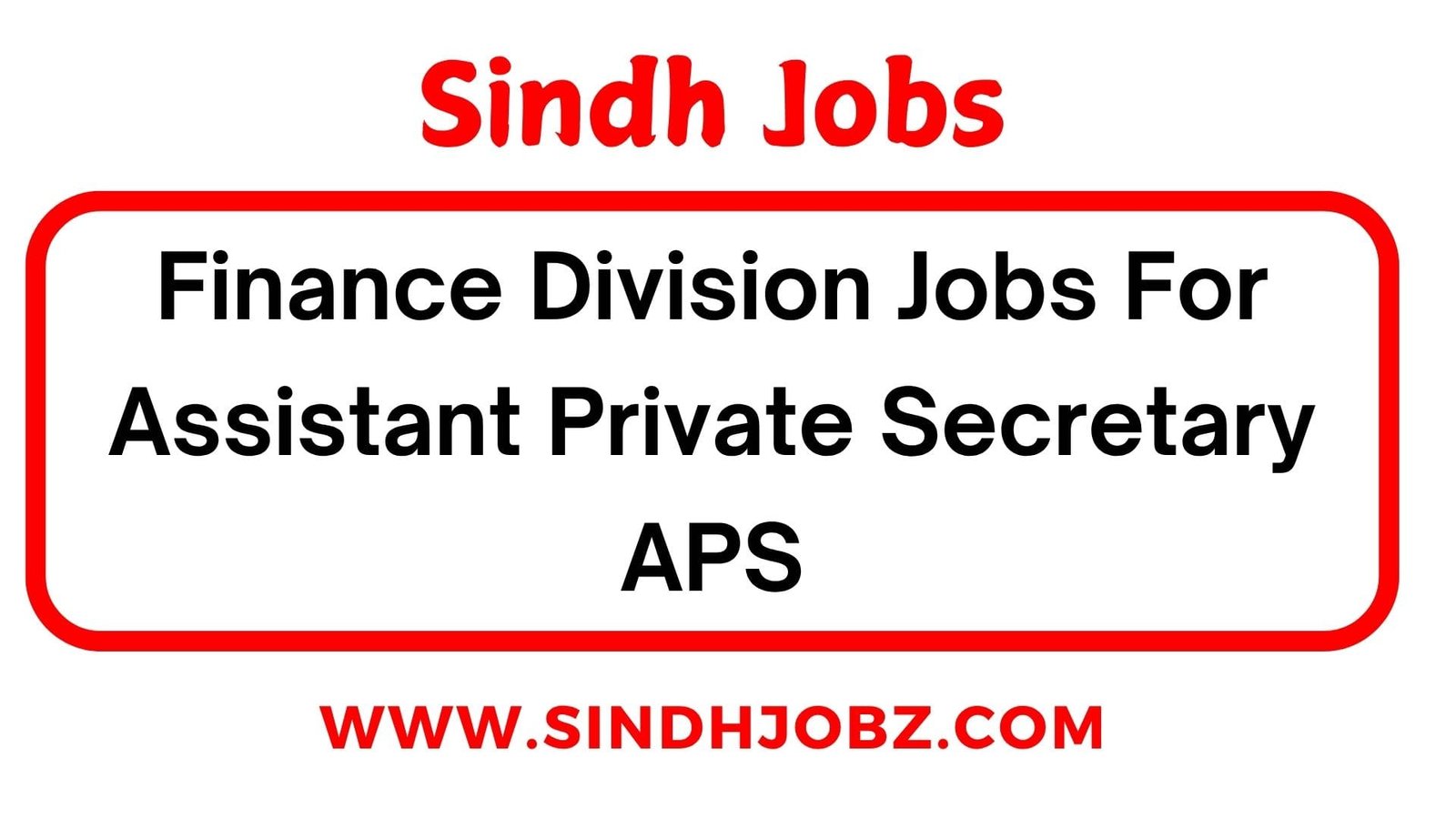Finance Division Jobs For Assistant Private Secretary