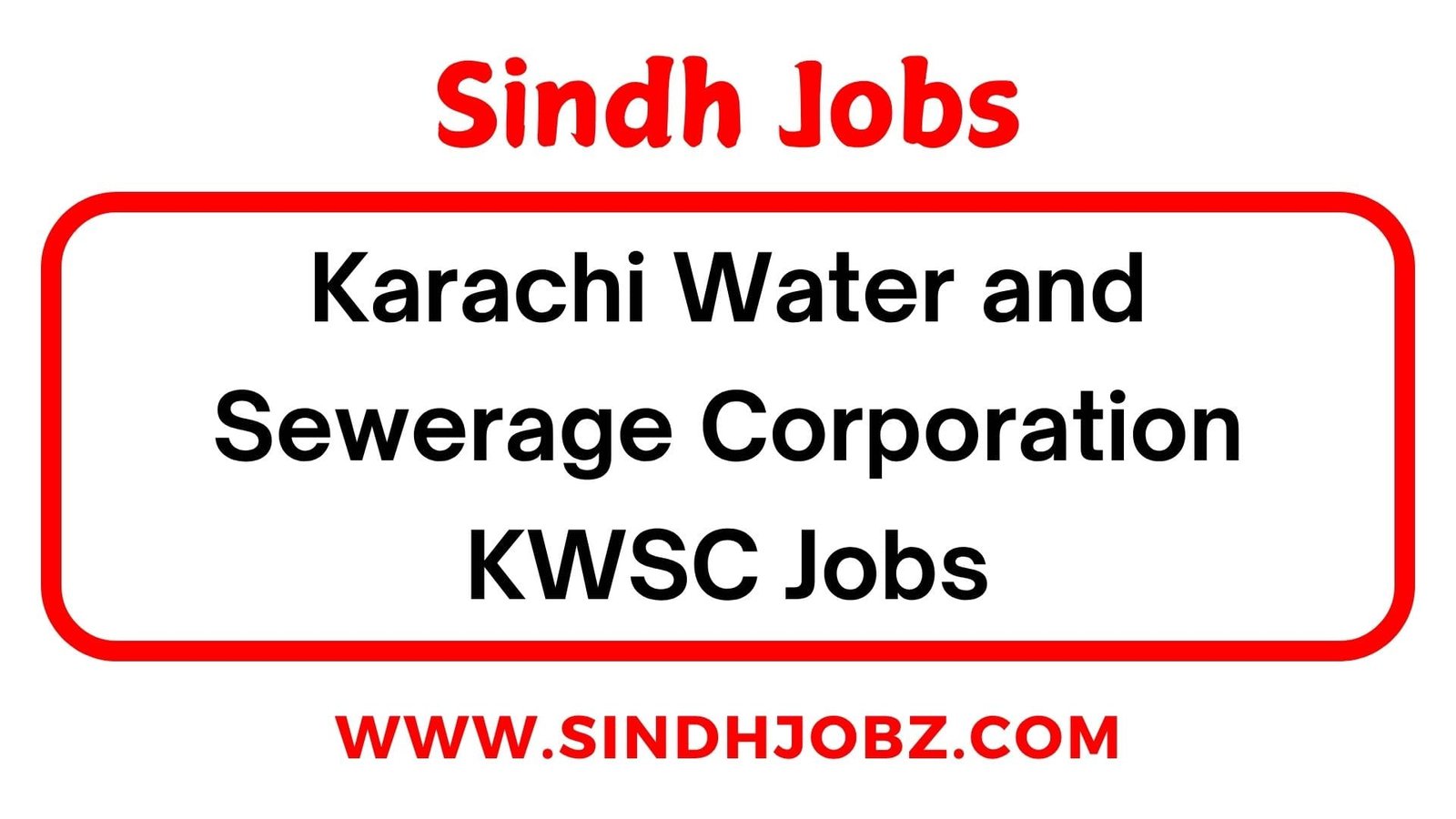 Karachi Water and Sewerage Corporation KWSC Jobs