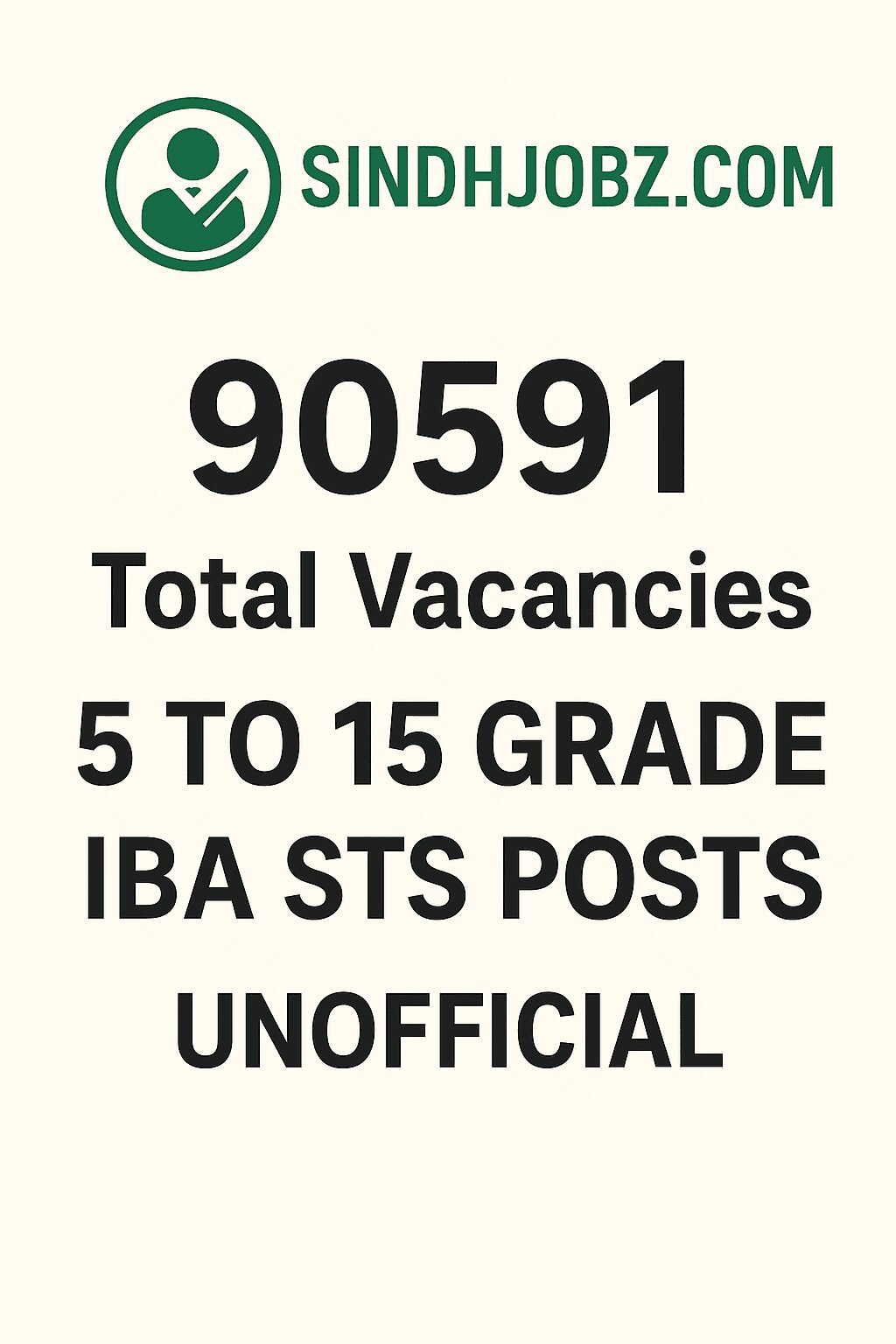 90591 Vacancies 5 TO 15 Grade IBA STS Sindh Job Portal SJP