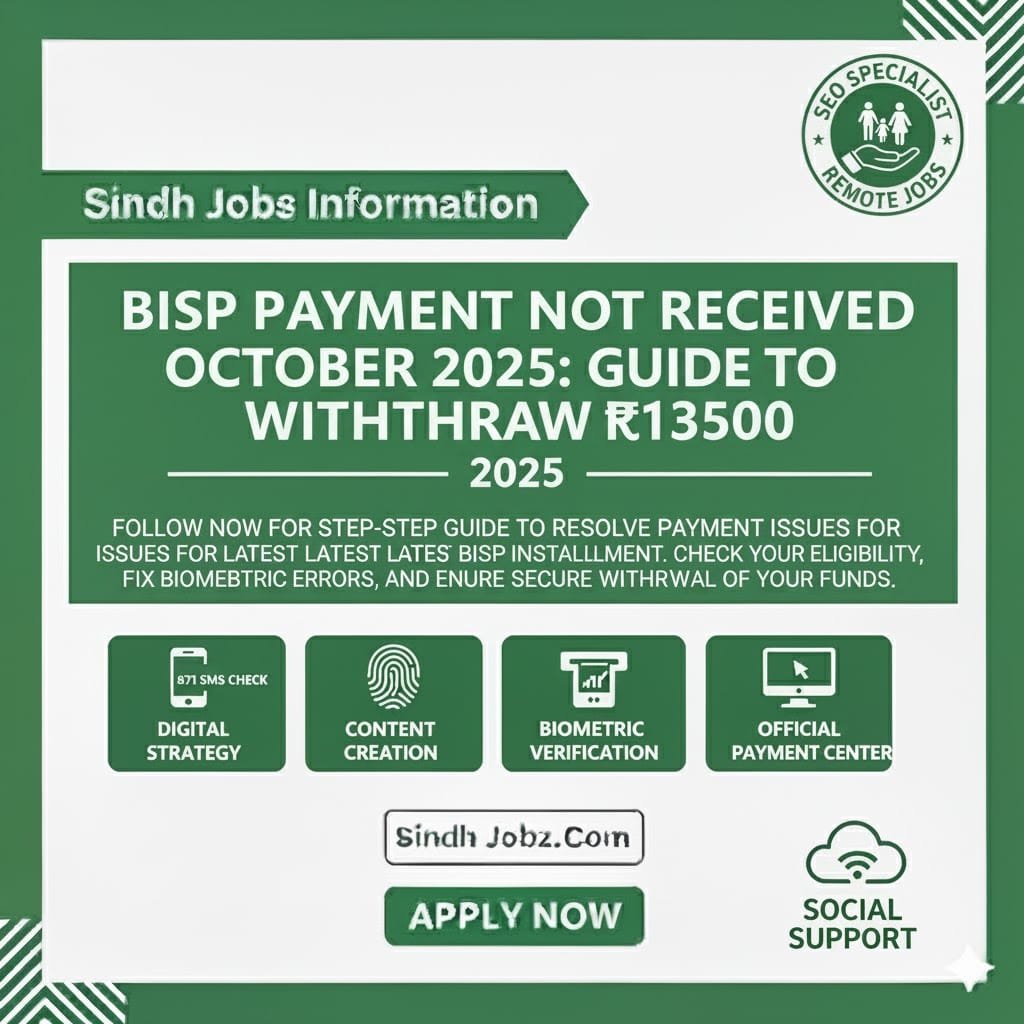 BISP Payment Not Received October 2025 Best Solution to Withdraw ₨13500 (Step-by-Step Guide)