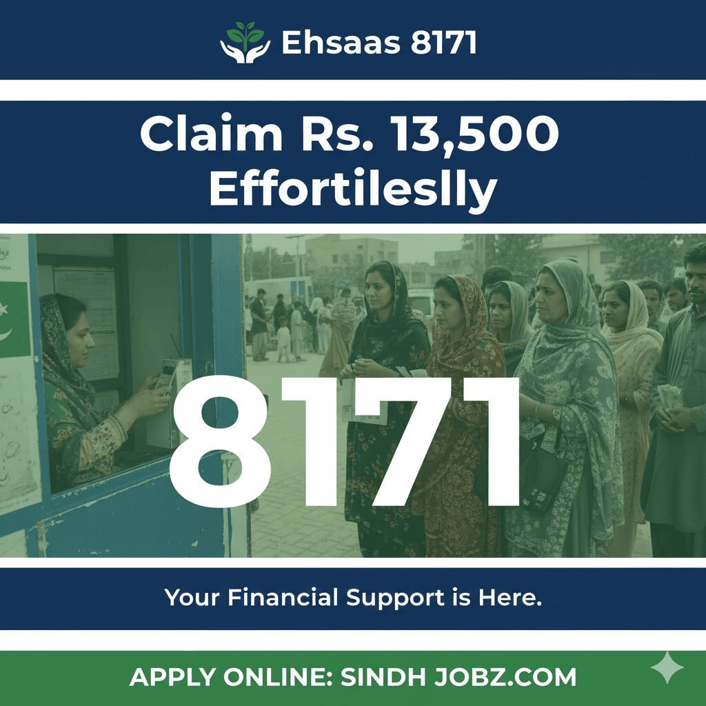 Ehsaas 8171: Claim Rs. 13,500 Effortlessly