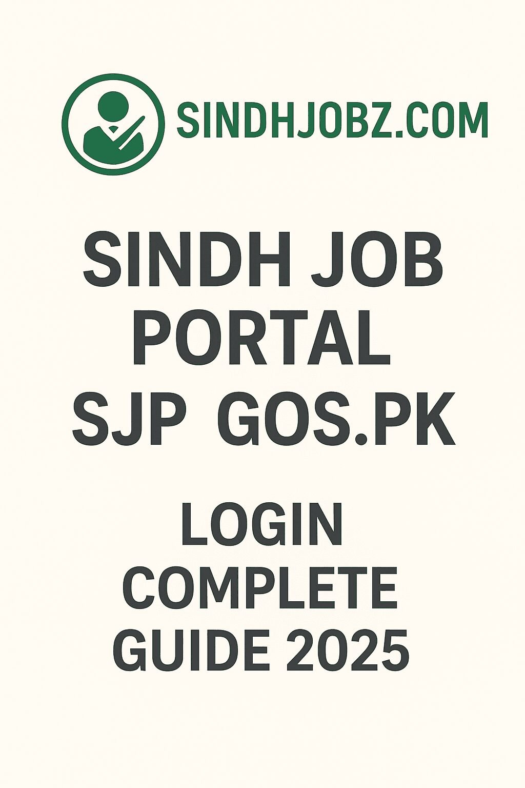 Sindh Job Portal SJP GOS PK Login Complete Guide