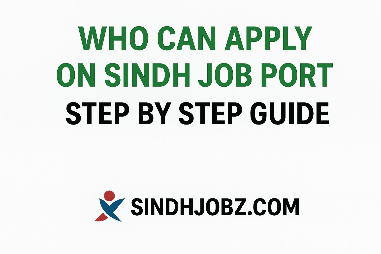 Who Can Apply on SJP Sindh Job Portal Site Step By Step Guide New 1 Who Can Apply on SJP Sindh Job Portal Site